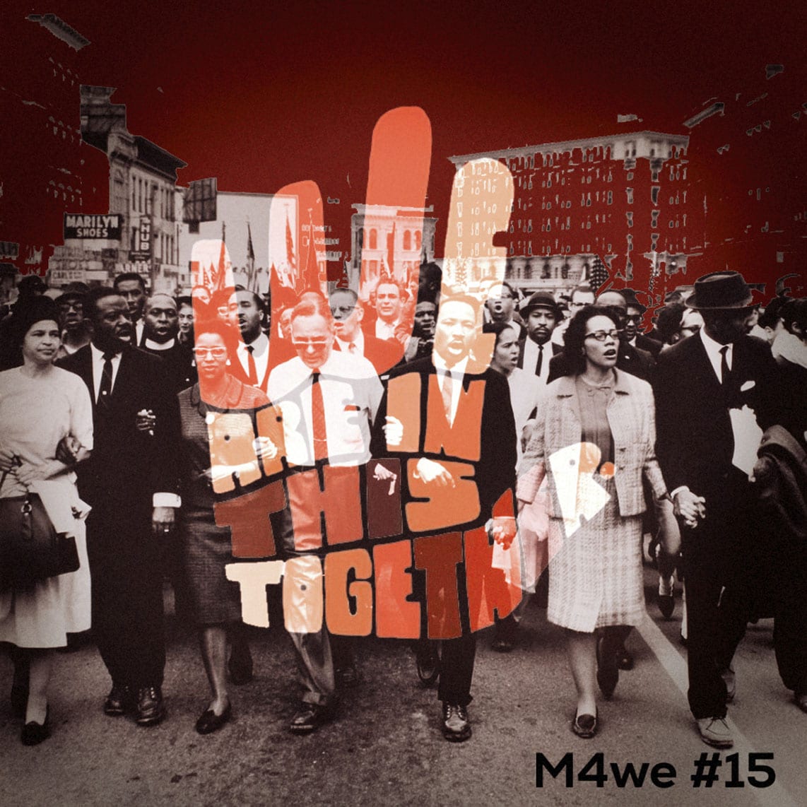 Music for the Weekend #015 — Protest Songs: We are in this Together